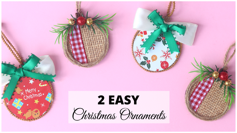 2 Easy Christmas Ornament Ideas Little Crafties